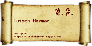 Mutsch Herman névjegykártya